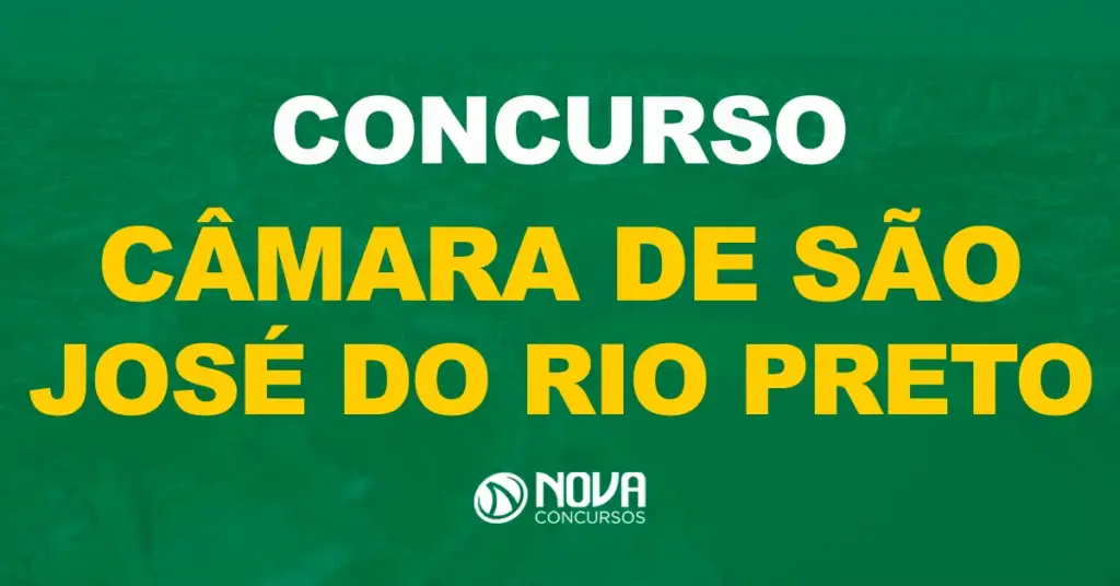 Saiu o edital da Câmara Municipal de São José do Rio Preto!