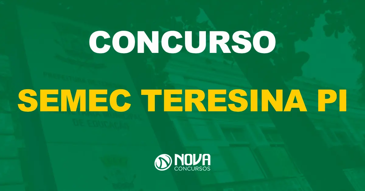 Edital Semec Teresina com 997 vagas pode sair a qualquer momento!