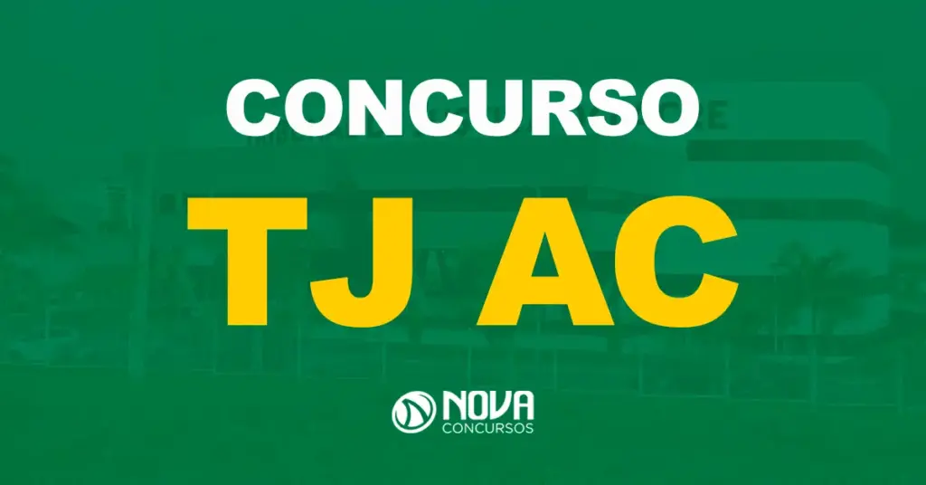 Concurso TJ AC: Edital publicado. 91 vagas e até R$ 7 mil!