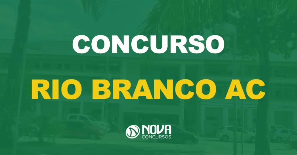 Edital de Rio Branco AC com 1.267 vagas nos próximos dias!