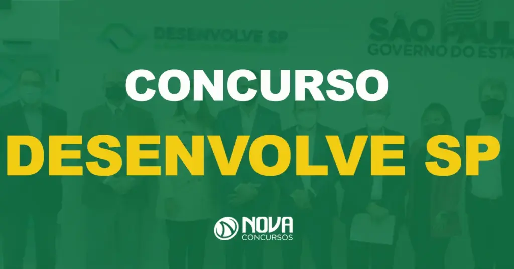 Concurso Desenvolve SP: Edital publicado. Iniciais de até R$ 7 mil!