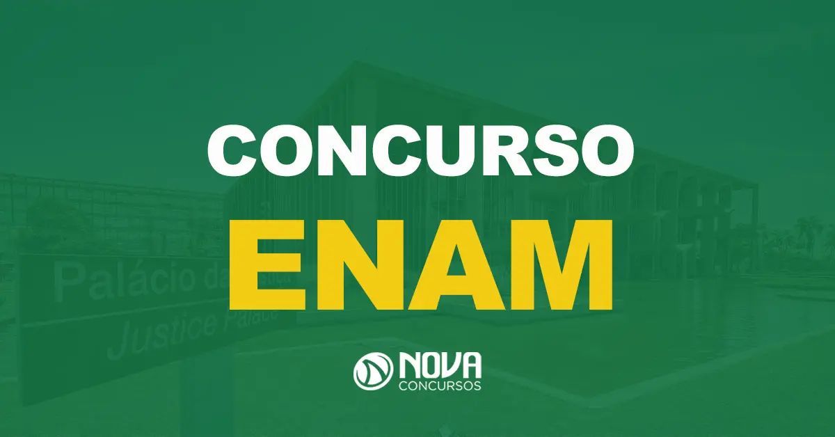 Concurso Nacional de Magistratura – ENAM: Edital publicado!