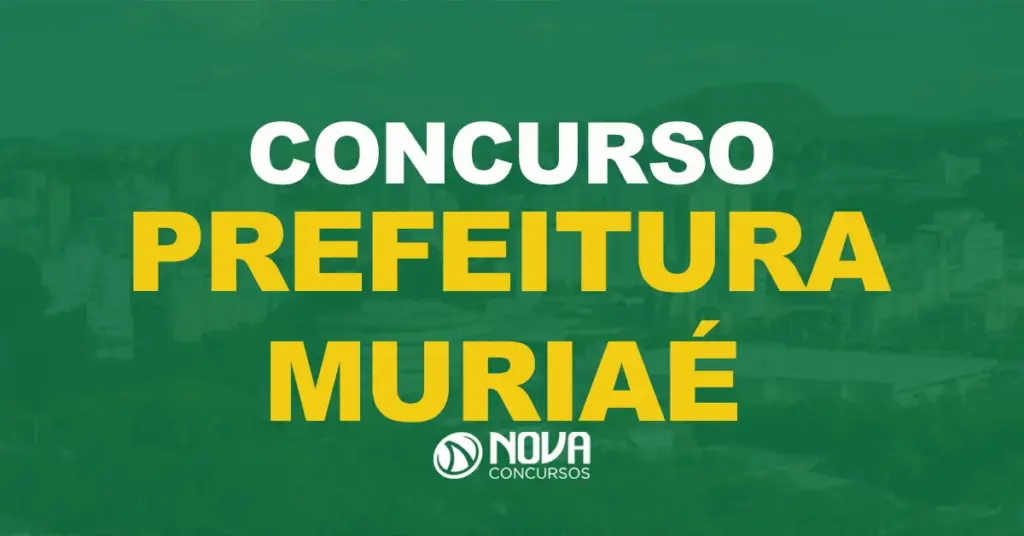 Concurso Prefeitura de Muriaé: Edital publicado na área da educação. 100 vagas!