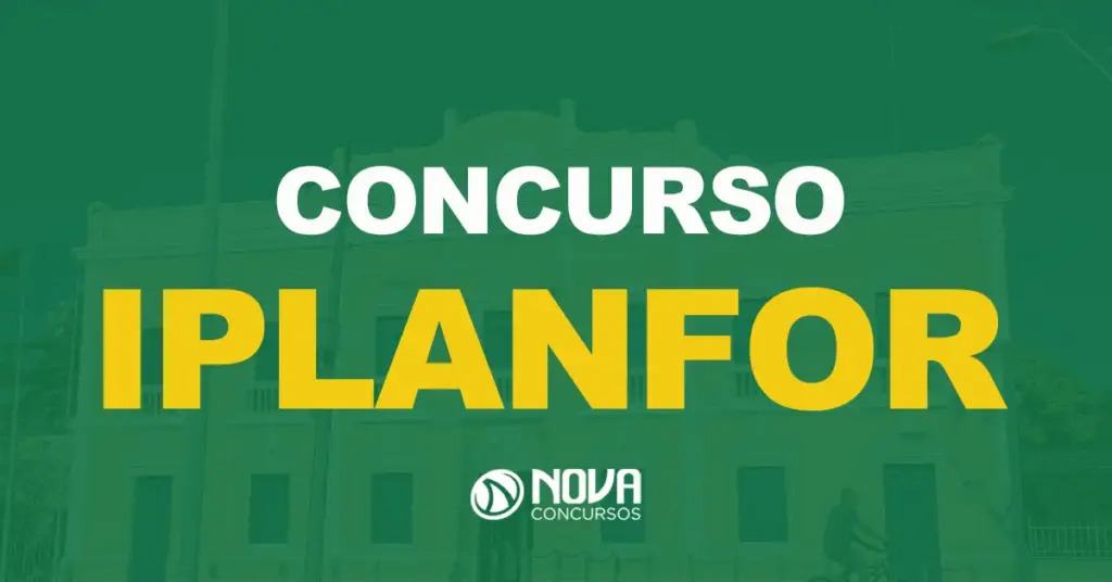 Concurso Iplanfor Fortaleza: Inscrições prorrogadas. Prova em abril!