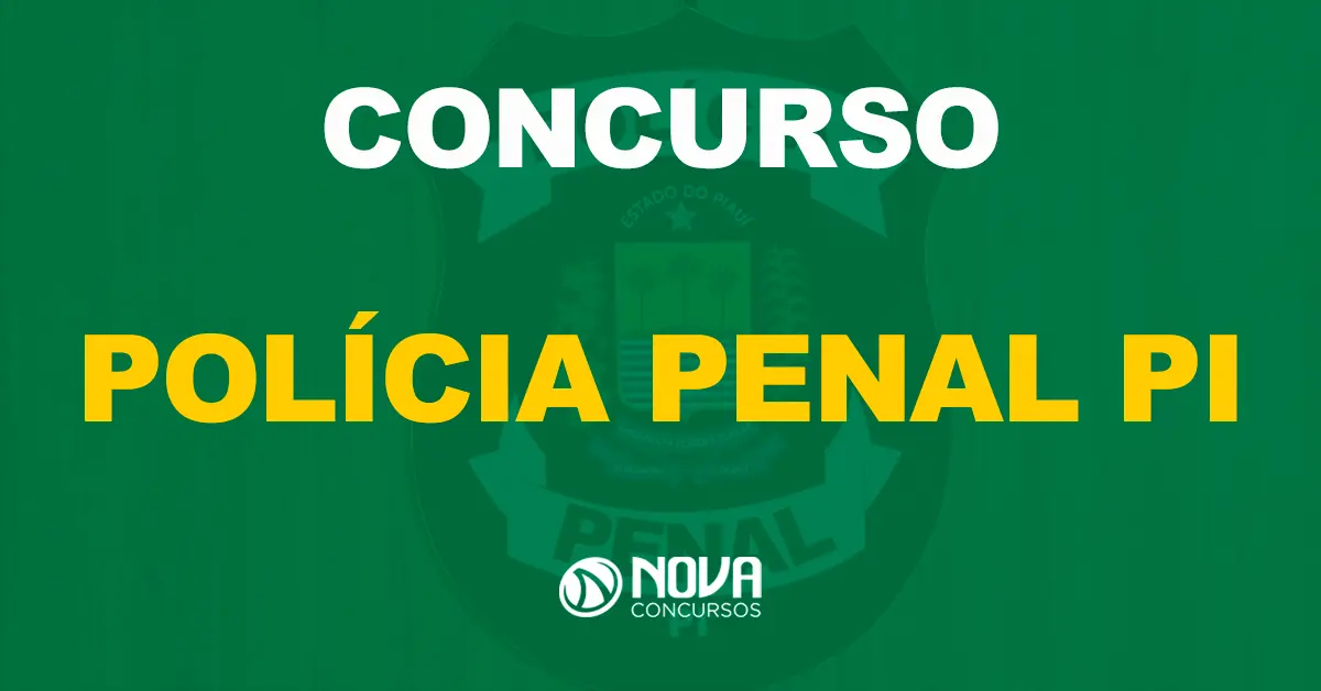 Edital Polícia Penal PI será publicado em 1º de março? Confira!