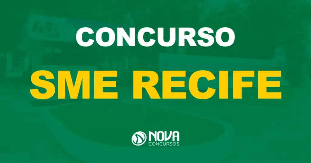 Saiu o edital SME Recife: 340 vagas de níveis médio e superior!
