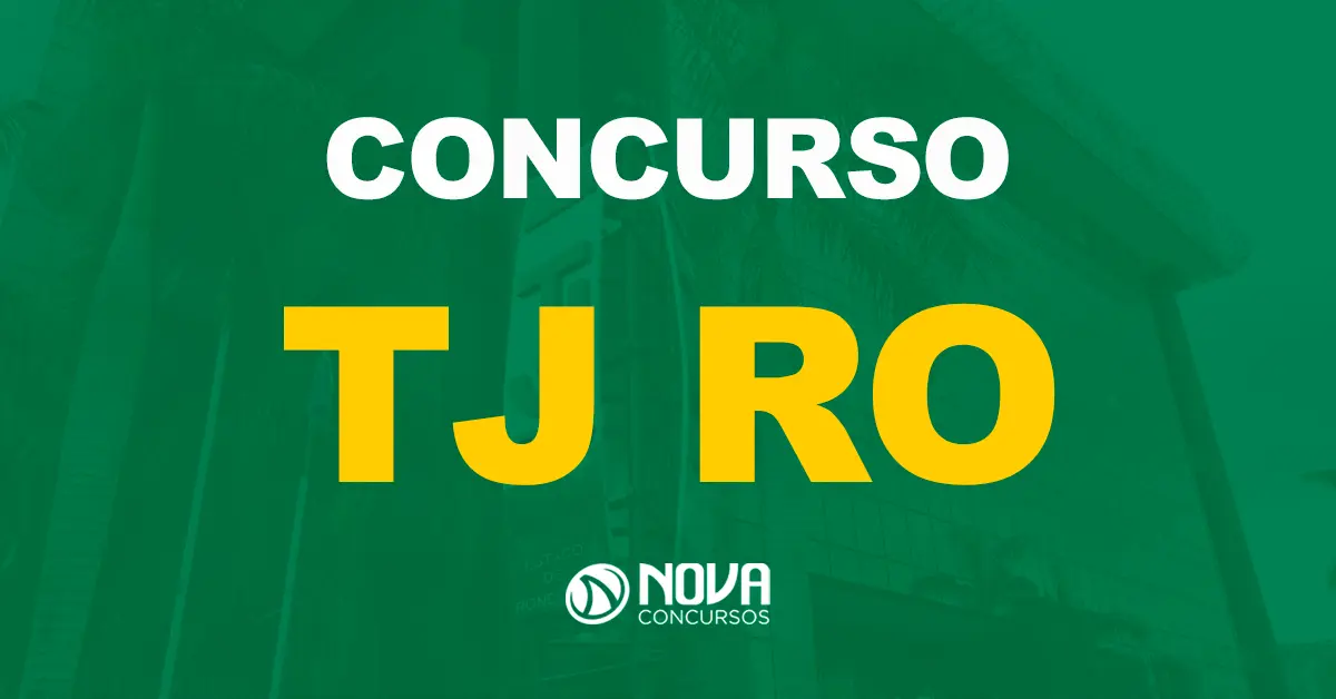 Novo edital TJ RO pode sair em 2024 até novembro. Confira!