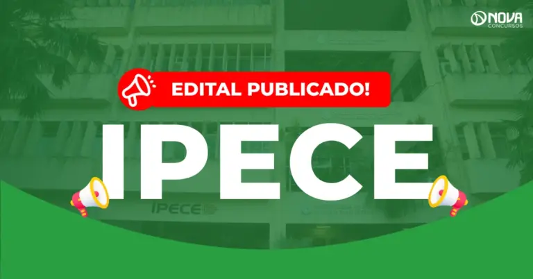 Concurso Ipece: Edital publicado com 36 vagas de nível superior!