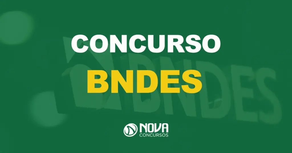 Edital BNDES: Propostas de bancas estão em análise. 96 vagas!