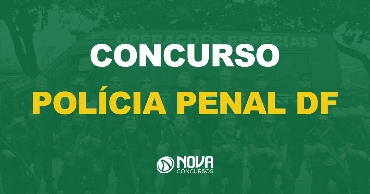 Reestruturação da carreira da Polícia Penal DF sancionada!