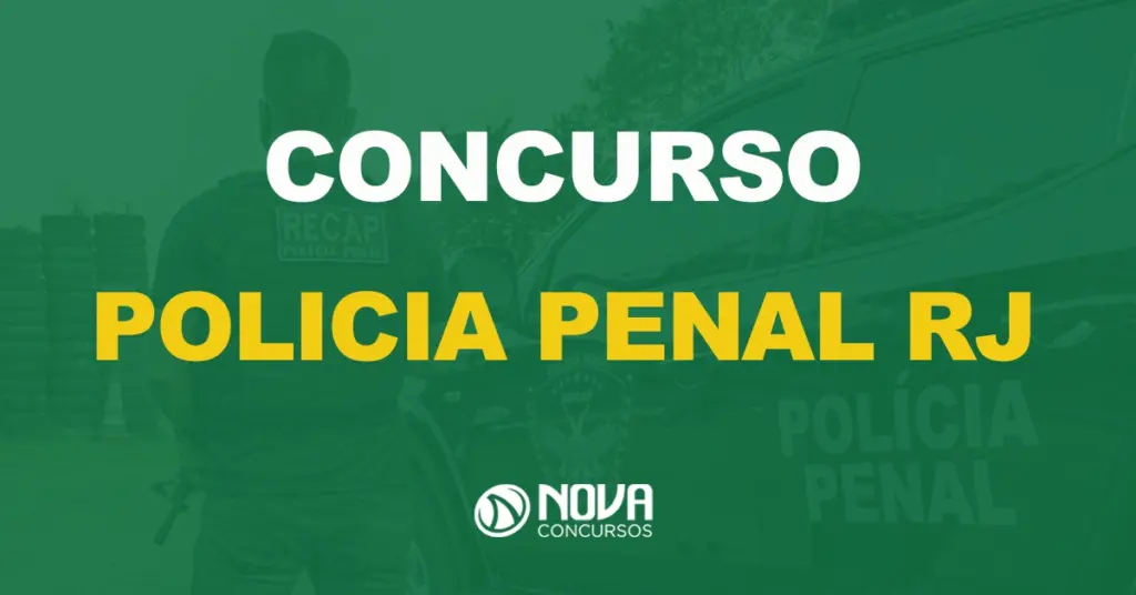 Polícia Penal RJ: Novo edital e a convocação de mais aprovados, solicita sindicato!