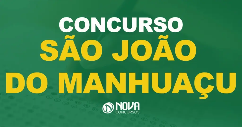 Concurso Prefeitura de São João do Manhuaçu: Edital publicado com 171 vagas!
