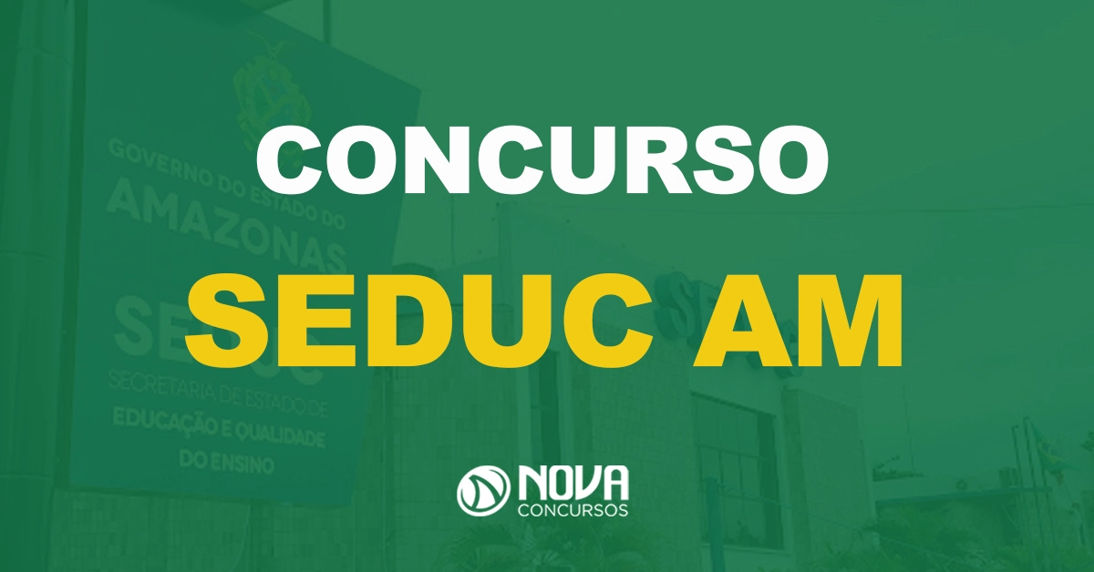 Seduc AM dá início a escolha da banca organizadora. 710 vagas!