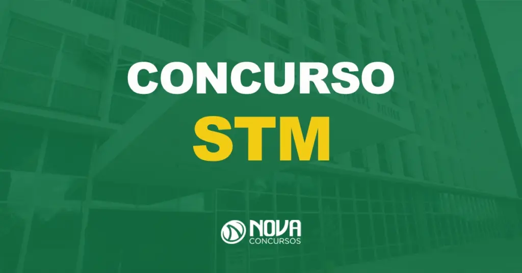 Edital STM com 240 vagas será publicado em agosto, informa Tribunal!