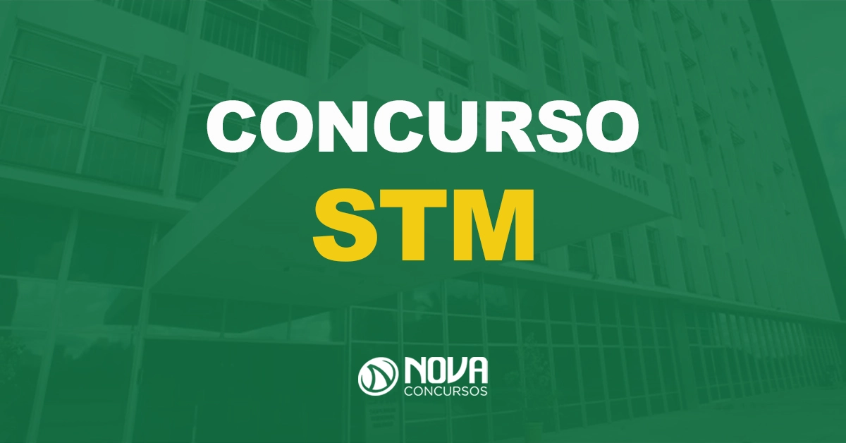 Edital STM com 240 vagas será publicado em agosto, informa Tribunal!