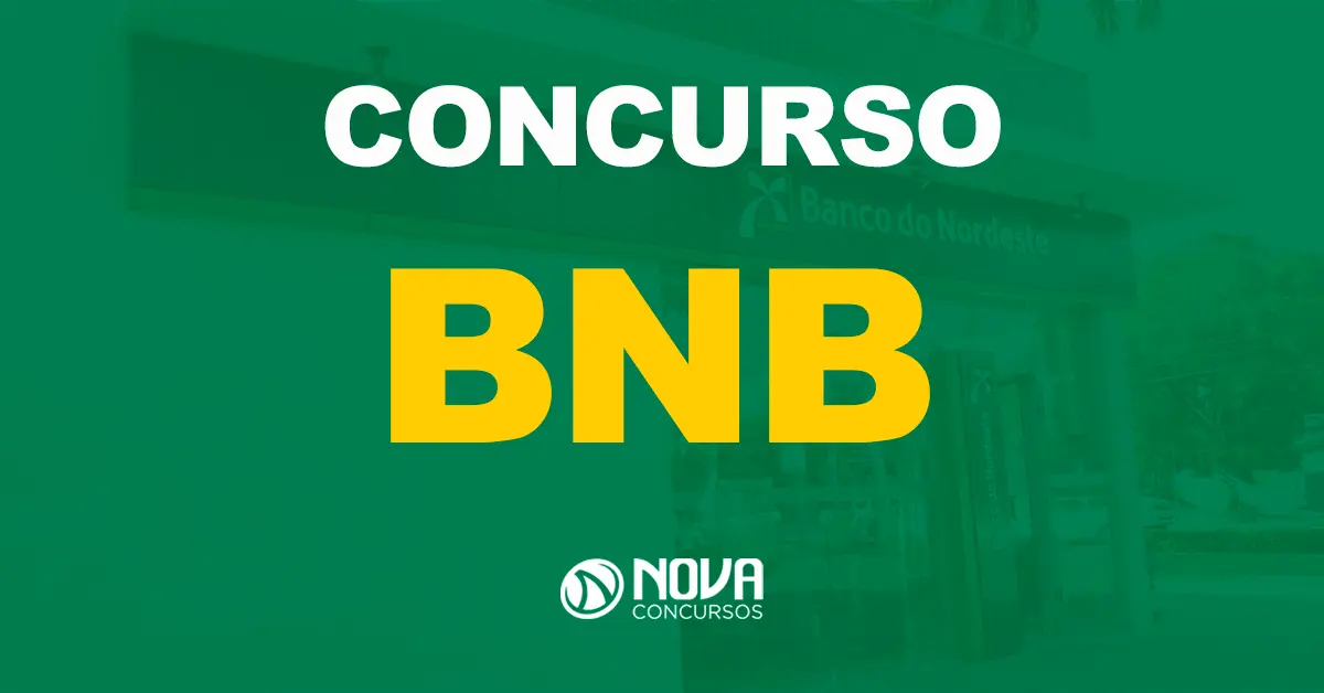 Inscrições Banco do Nordeste 2024 (BNB) encerram nos próximos dias!