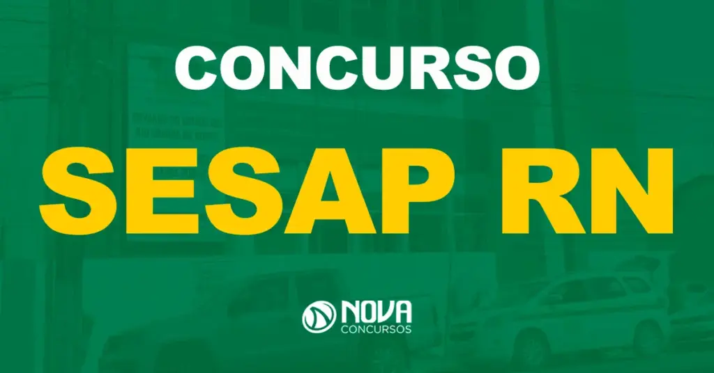 Sesap RN tem previsão de um novo edital com 3 mil vagas!