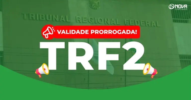 Concurso TRF2: Validade prorrogada! Novo edital previsto!