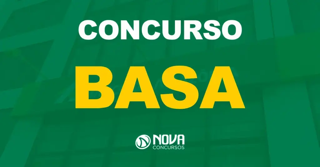 BASA tem edital confirmado no segundo semestre de 2024!