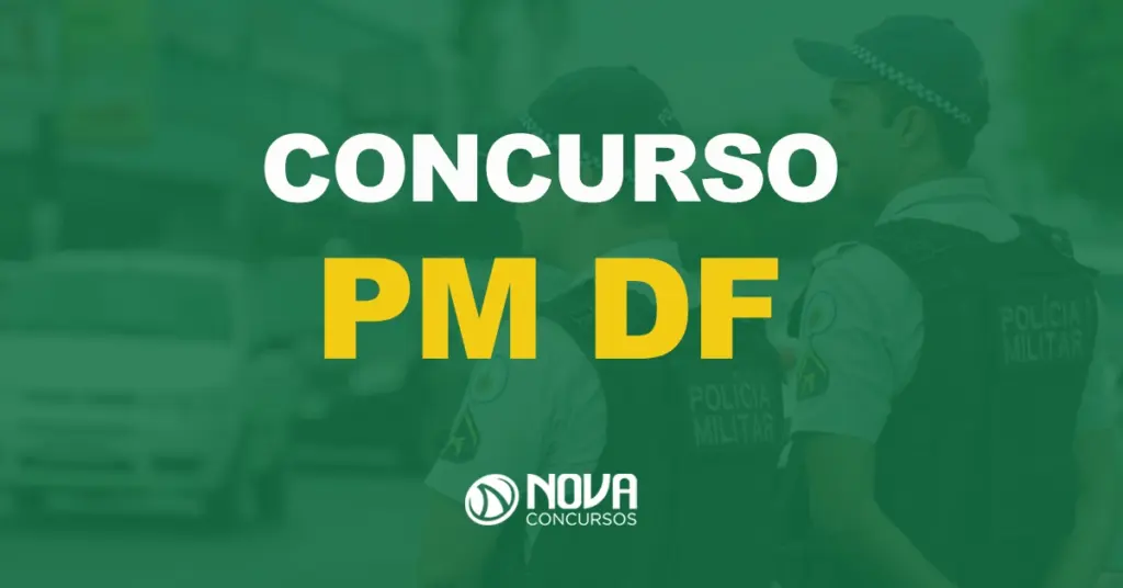 PM DF: Iniciado o processo de escolha da banca. 147 vagas!