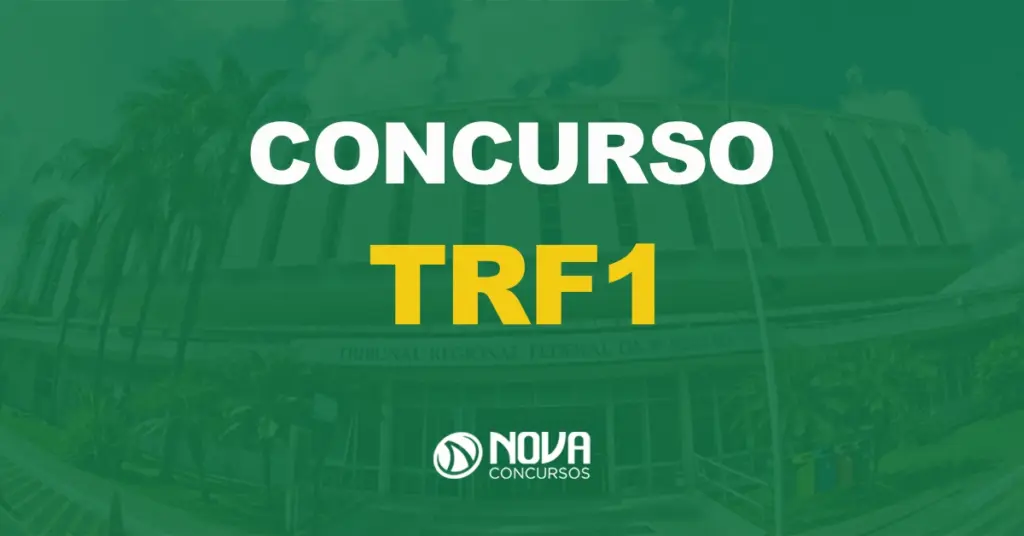 Exclusivo! Edital TRF1 para Técnico e Analista sai até o dia 13/05!
