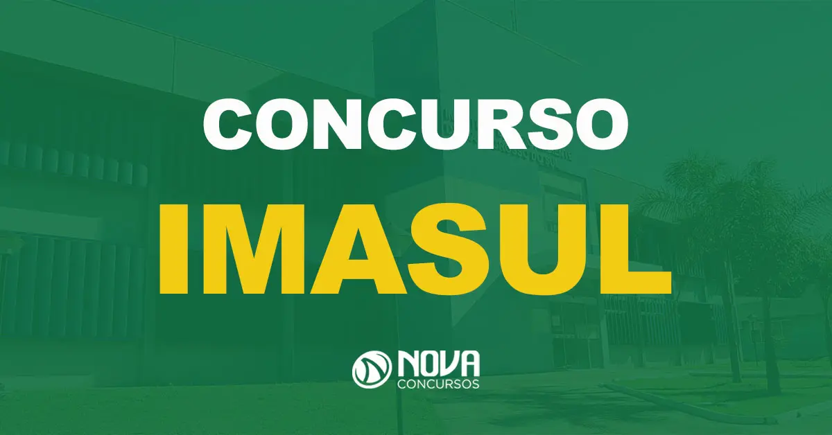 Concurso IMASUL: Saiu edital para nível médio e superior. Até R$7 mil!