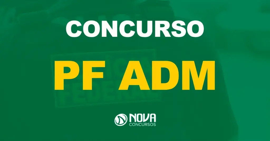 Edital PF Administrativo pode ser autorizado em breve? 734 vagas!