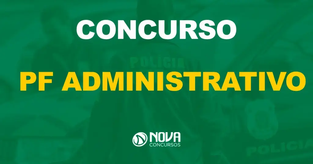 PF Administrativo: Órgão deve receber aval para novo edital em breve!