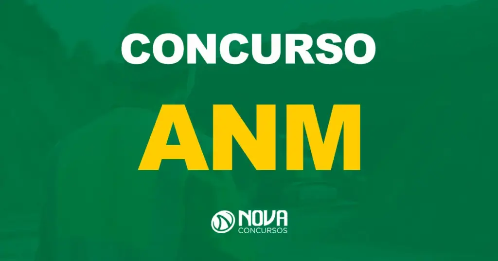 ANM envia novo pedido de edital para 1.072 vagas!