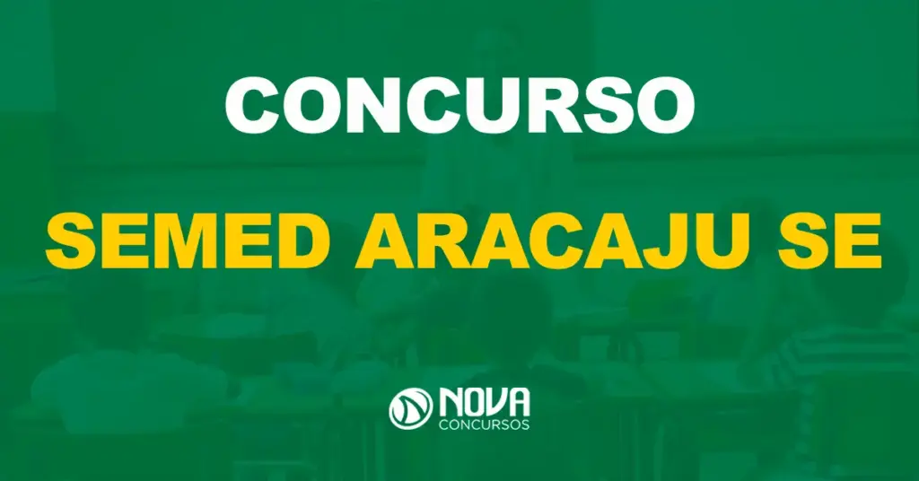 SEMED SE: Prefeito de Aracaju autoriza 425 vagas para Educação!