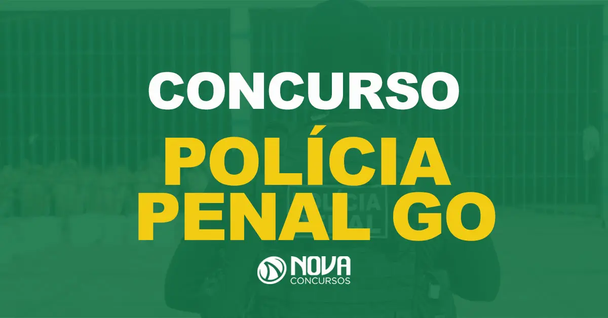 Polícia Penal GO: edital sai nesta sexta-feira, (28)!