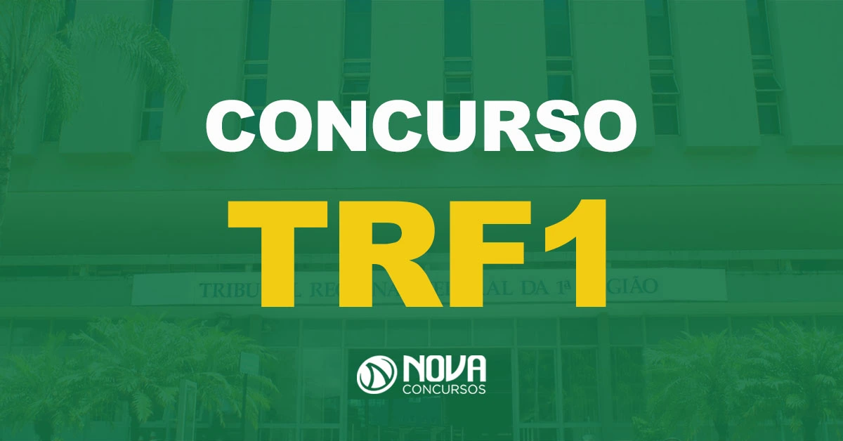 TRF1 abre inscrições para Técnico e Analista. Mais de 11 mil aprovados!