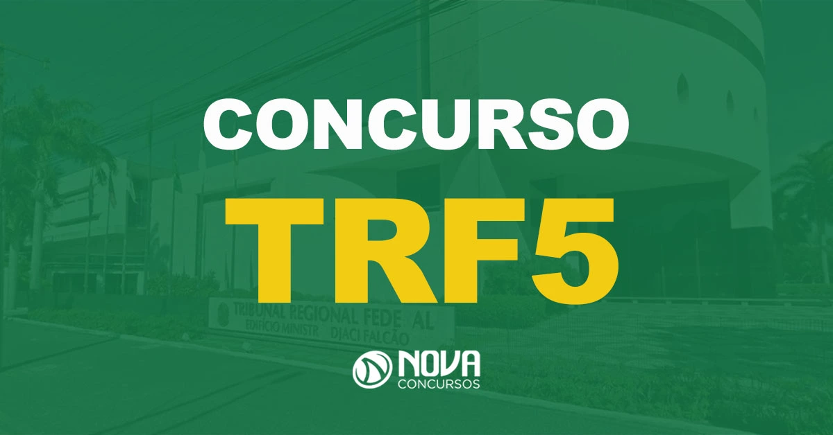 TRF5 ratifica banca em junho e prevê edital em 2024!