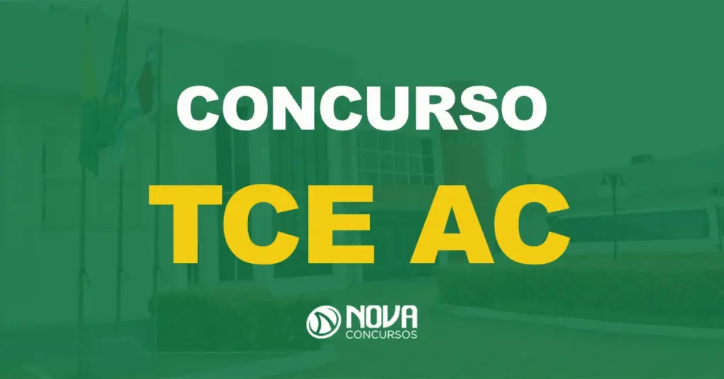 Concurso TCE AC: Edital publicado. 38 vagas de níveis médio e superior!