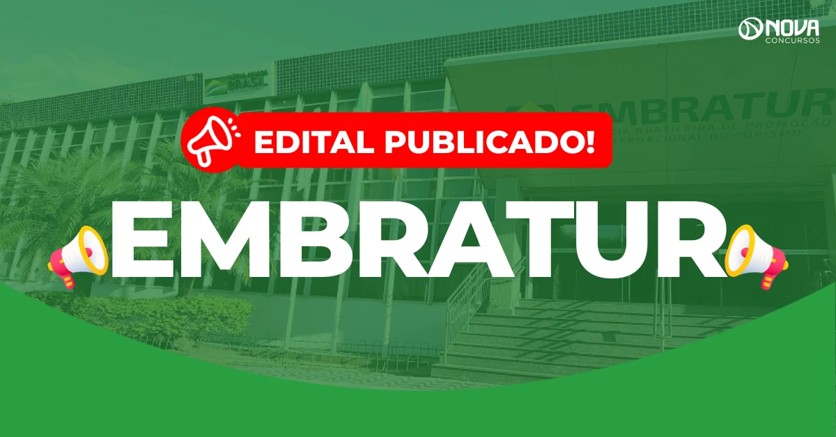 Concurso Embratur: Edital publicado! Vagas para Assistente e Analista!