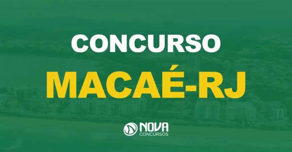 Macaé RJ tem editais divulgados com 824 vagas para todos níveis!