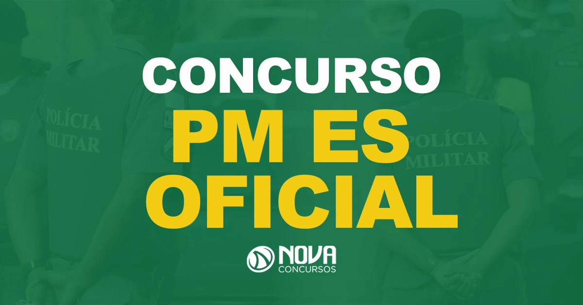 PM ES Oficial: edital com oferta de 40 vagas tem inscrições prorrogadas!