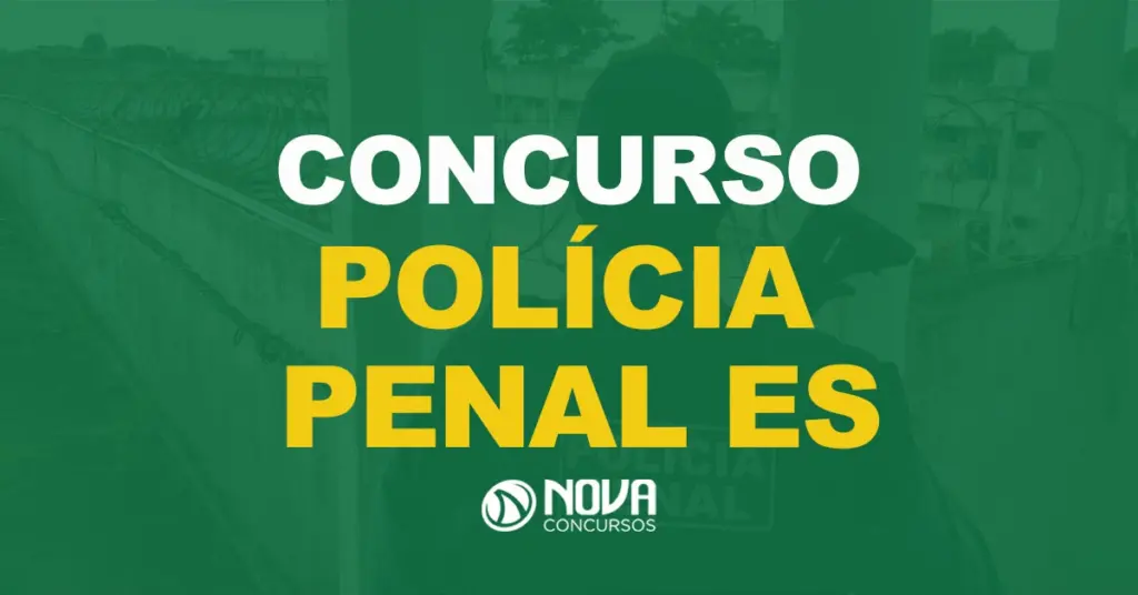 Polícia Penal ES forma comissão de planejamento para 600 vagas!