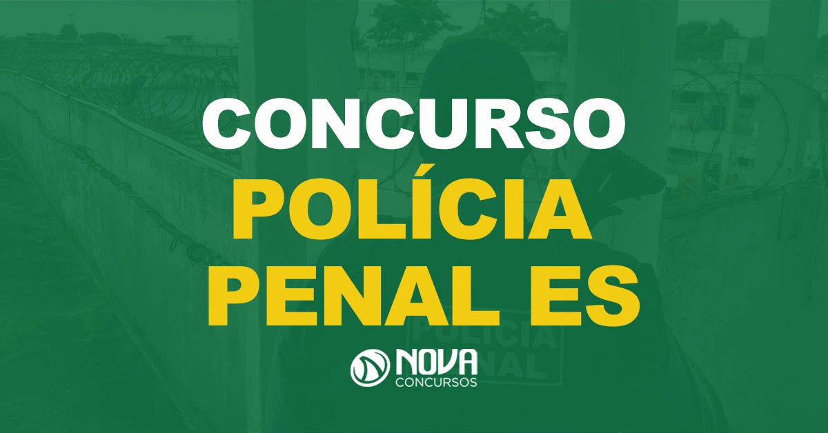 Polícia Penal ES forma comissão de planejamento para 600 vagas!
