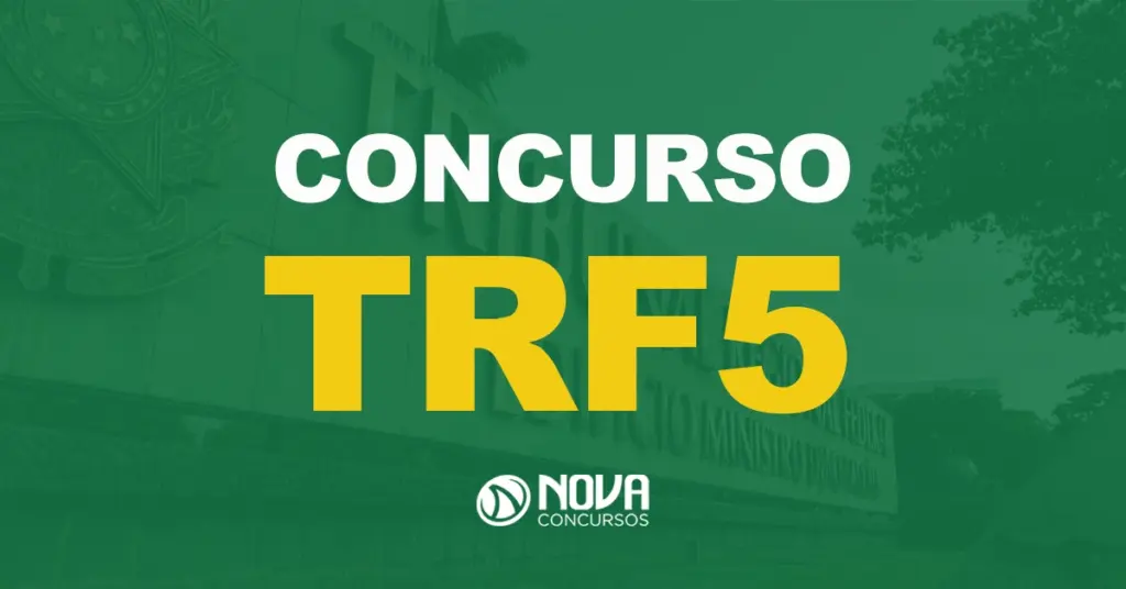 Saiu edital TRF5 com vagas para Técnicos e Analistas. Até R$15 mil!