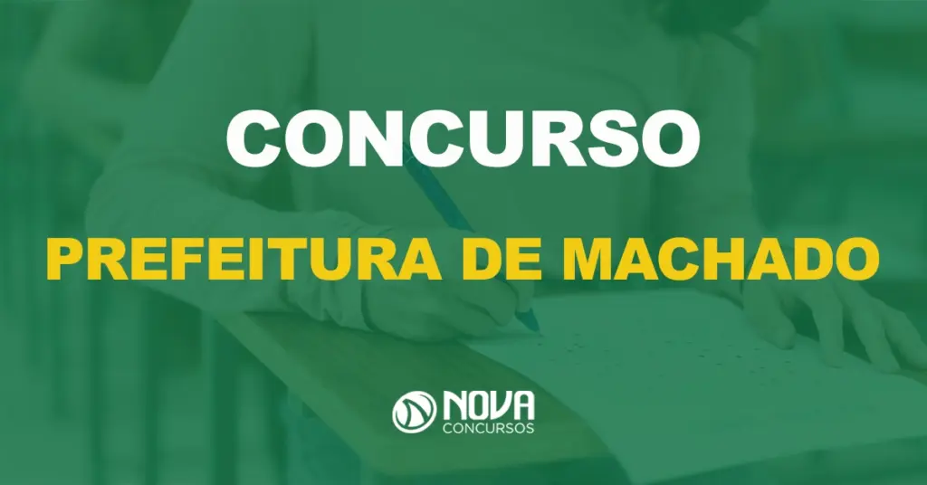 Concurso Prefeitura de Machado: Saiu edital com 111 vagas para todos os níveis!