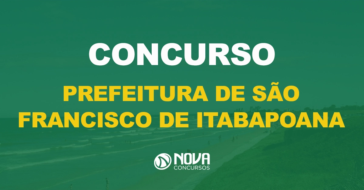 Concurso Prefeitura de São Francisco de Itabapoana: Edital publicado oferta 196 vagas!