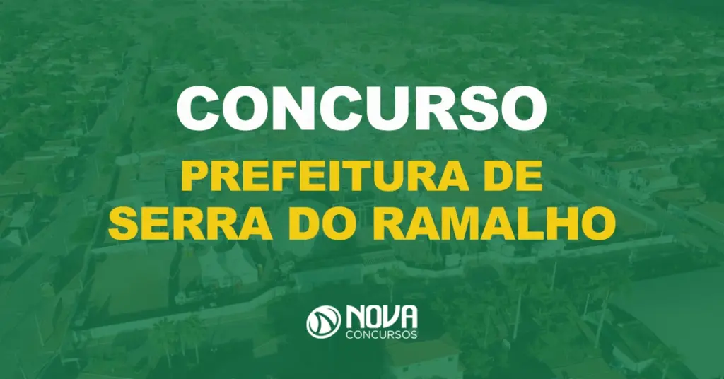 Concurso Prefeitura de Serra do Ramalho: Saiu edital com 860 vagas!