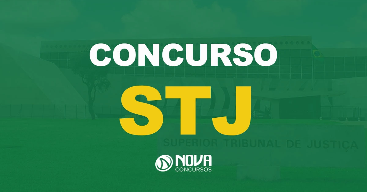 Concurso STJ está com as inscrições abertas!
