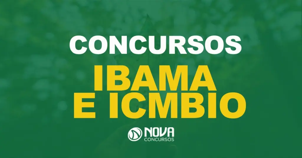 Concursos Ibama e ICMBio: Mais vagas serão autorizadas!