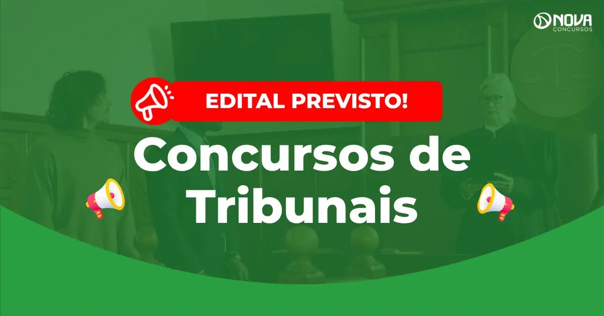 Concursos de Tribunais: as melhores oportunidades de 2026!