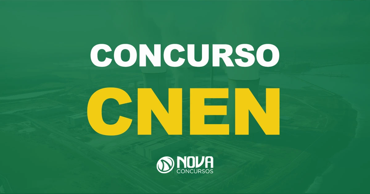 CNEN: edital autorizado com 150 vagas de níveis médio e superior!