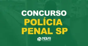 Agente da Polícia Penal observando uma área de um complexo penitenciário com texto sobre a imagem Concurso Polícia Penal SP