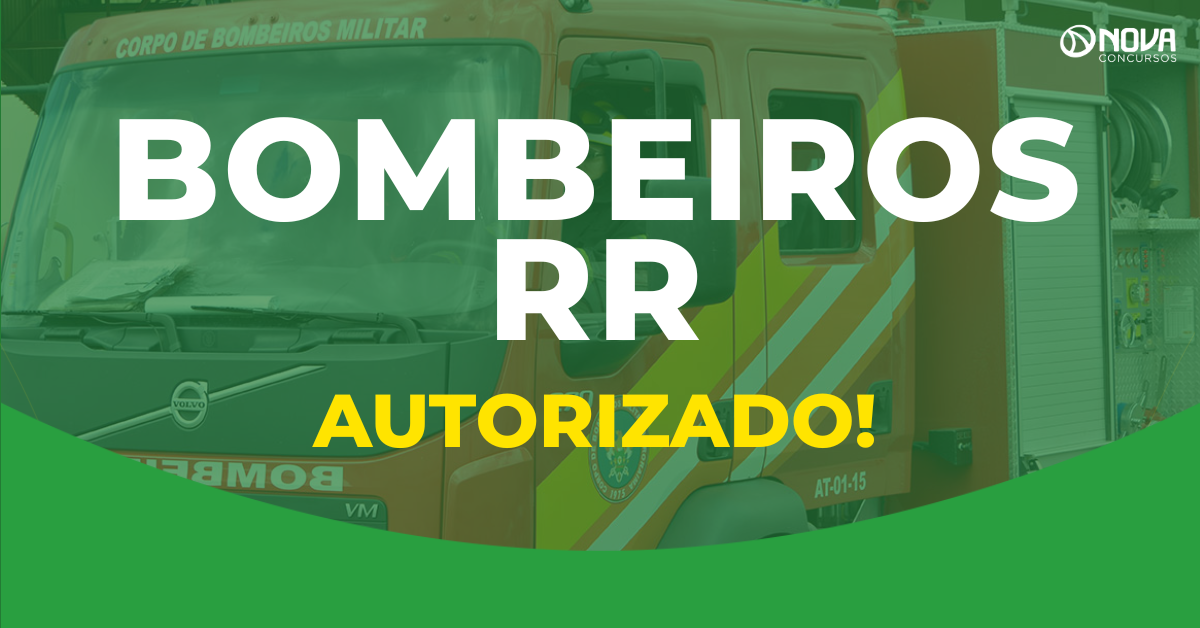 Concurso Bombeiros RR: Autorizado! Deputados cobram edital!