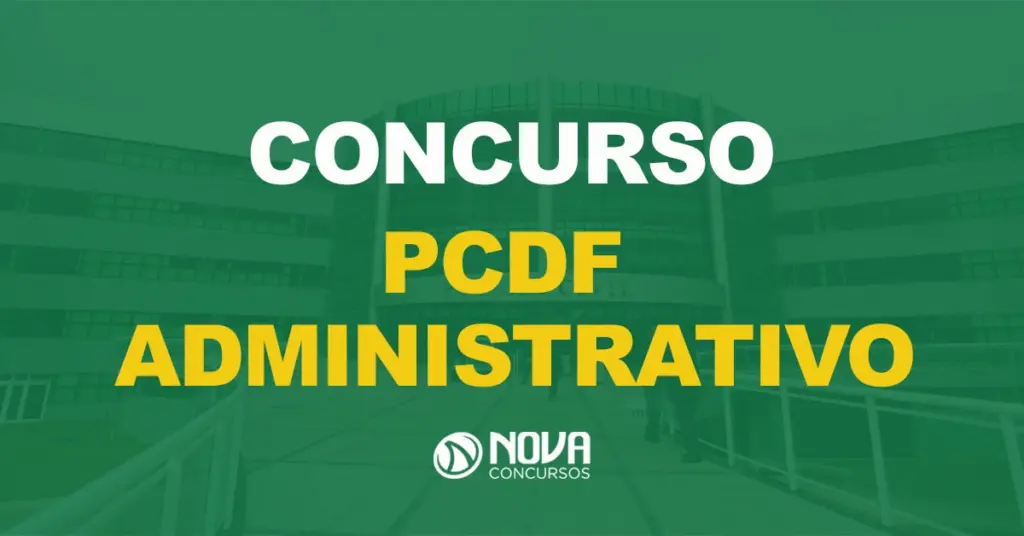 PCDF Administrativo: Conheça os salários e benefícios dos servidores!